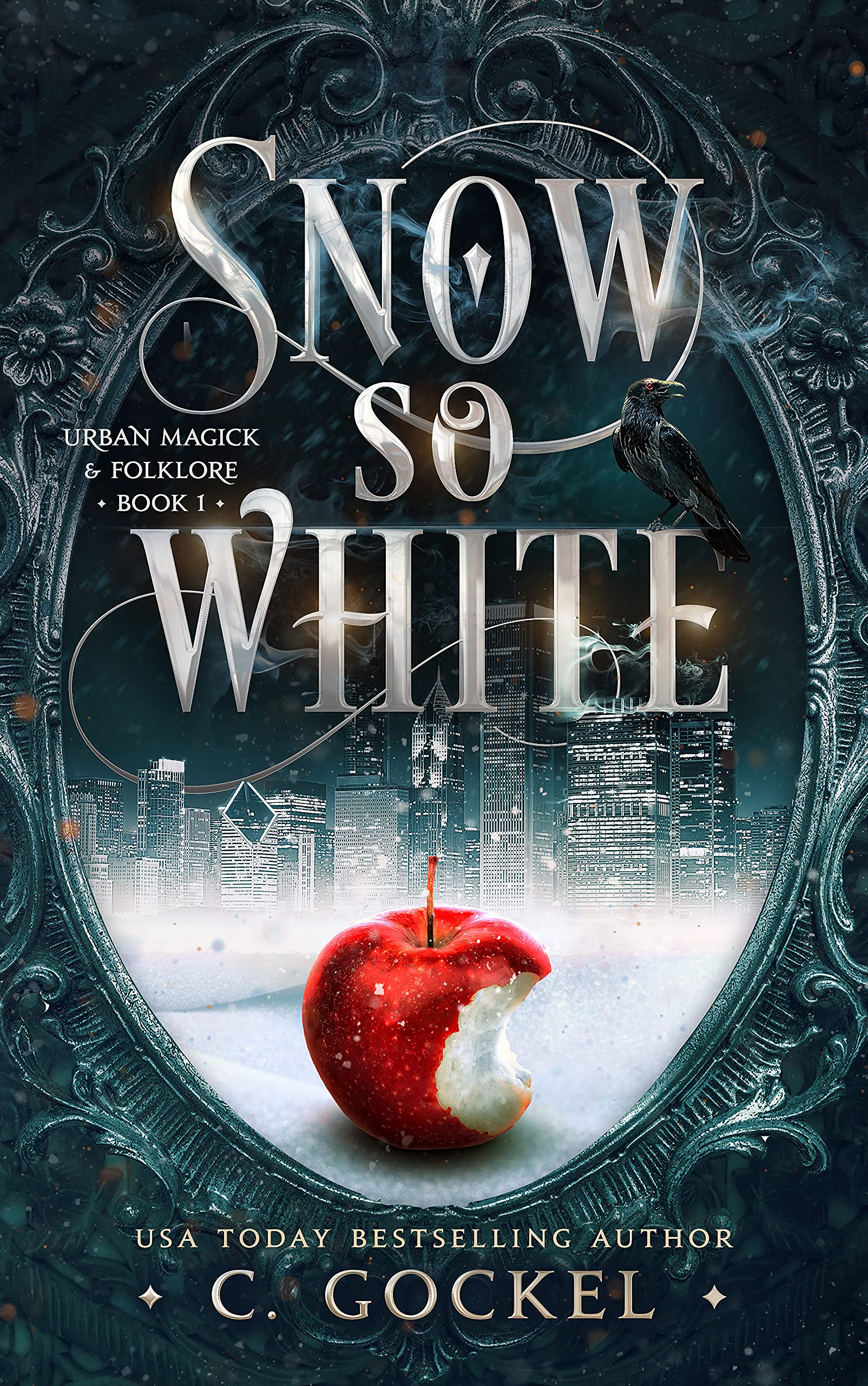 Snow so White (Urban Magick & Folklore, #1)