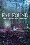 Fae Found (War of the Wings Trilogy, #1)