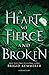 A Heart So Fierce and Broken (Cursebreakers, #2)