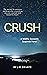 Crush: A Midlife Romantic S...