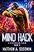 Mind Hack: A Cyberpunk Saga (Book 4)