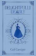 Delightfully Deadly