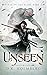 Unseen