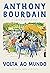 Volta ao Mundo: Um Guia Irreverente (Portuguese Edition)