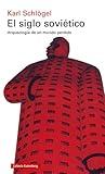 El siglo soviétic...