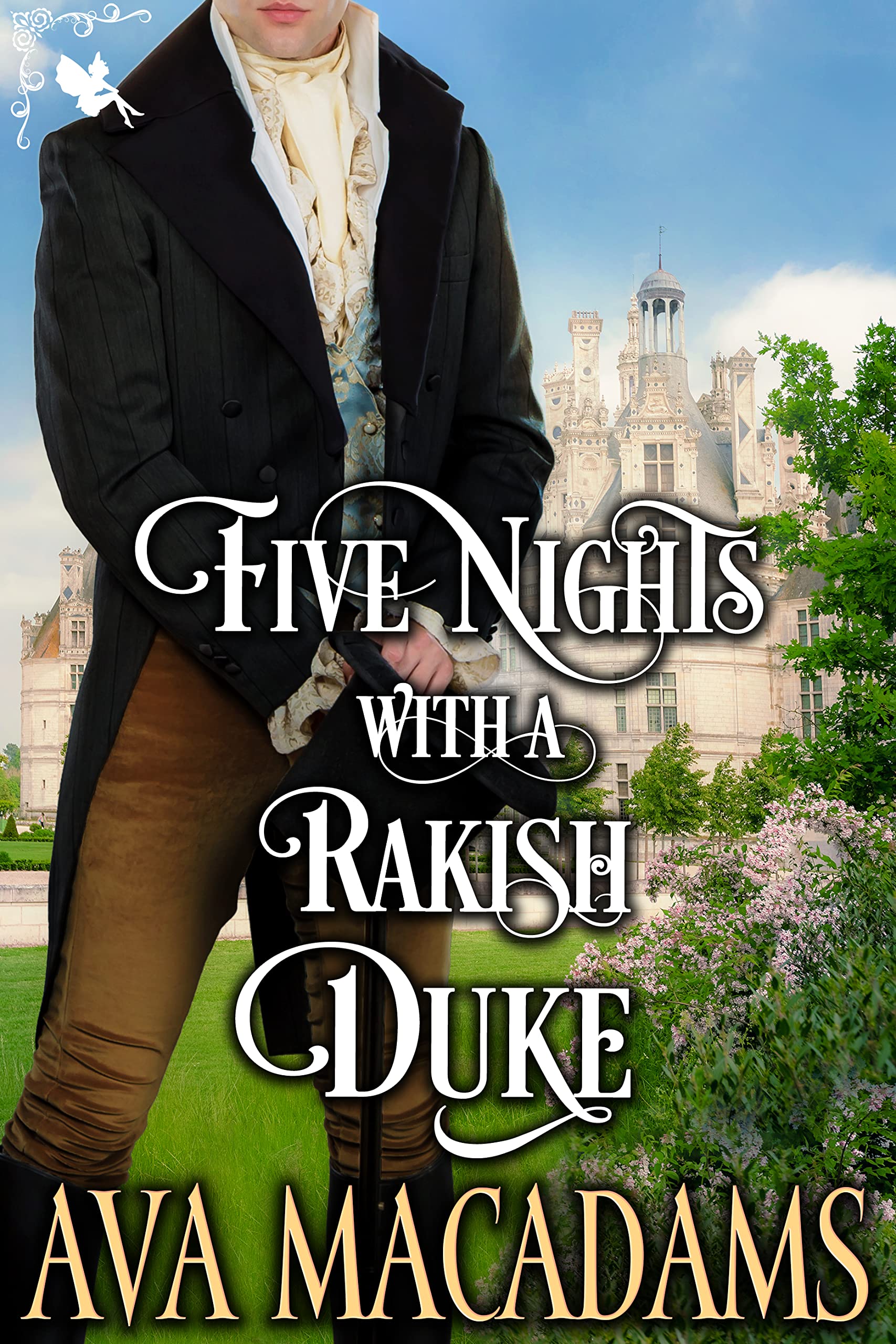 Five Nights with a Rakish Duke (Lords of Disaster, #1)