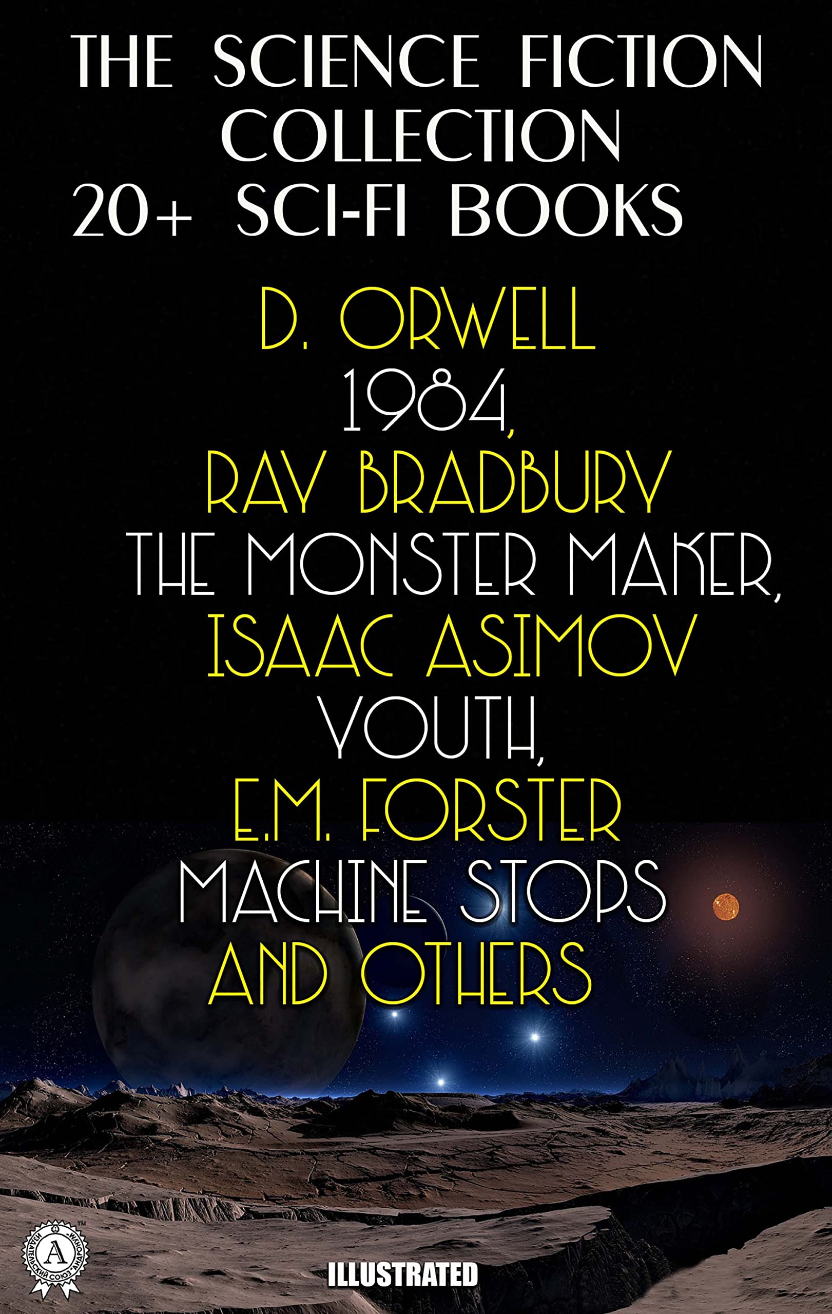 The Science Fiction Collection. 20+ Sci-Fi Books (Kindle Edition)