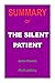 SUMMARY OF THE SILENT PATIE...