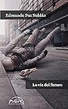 La vía del futuro