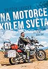 Na motorce kolem ...