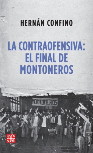 La Contraofensiva: el final de Montoneros (Unknown Binding)