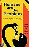 Humans Are The Problem by Michael Cluff