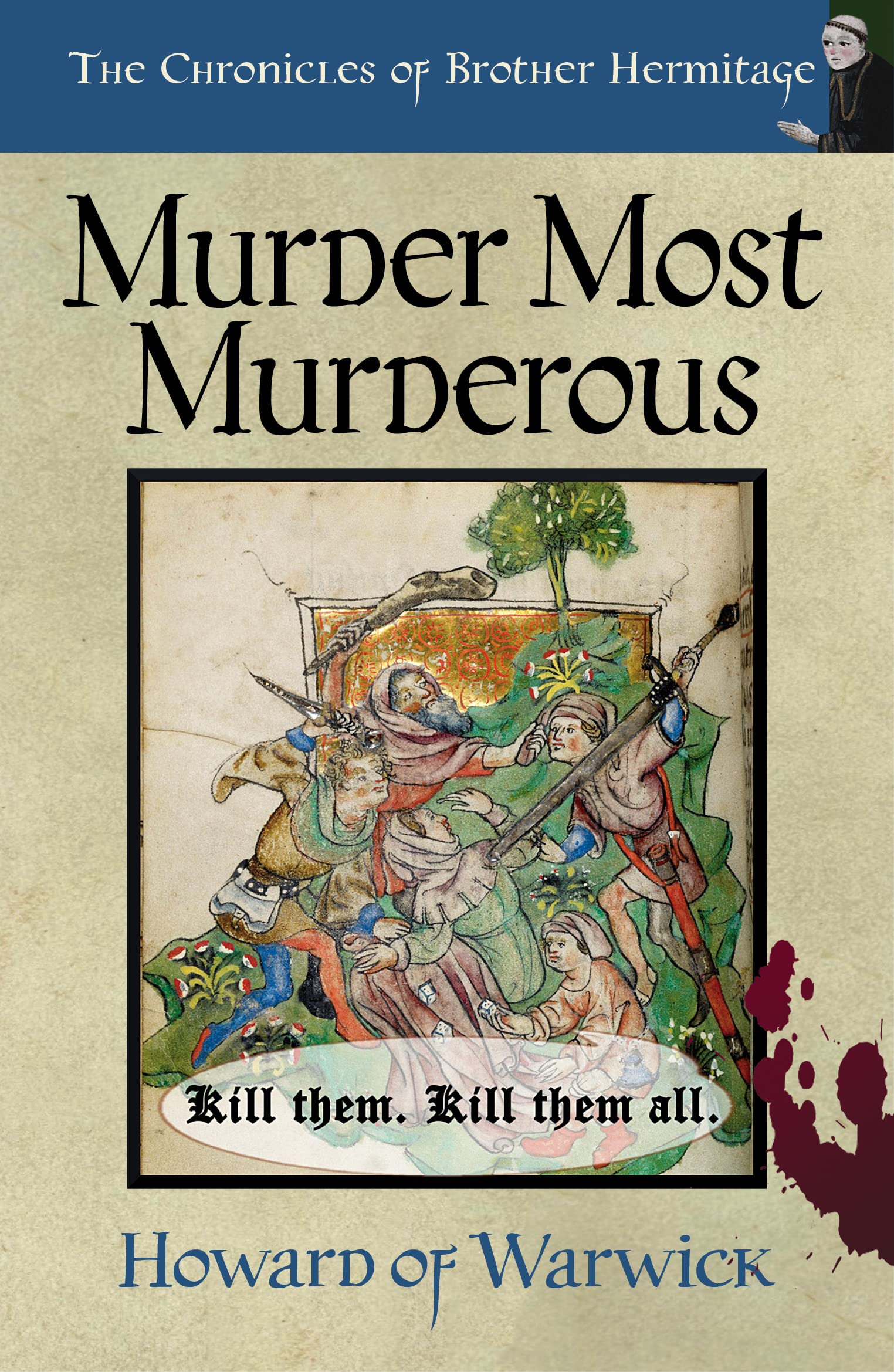 Murder Most Murderous (The Chronicles of Brother Hermitage #23)