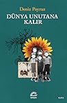 Dünya Unutana Kalır