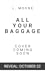 All Your Baggage (Big Boys Do It Better, #3)