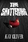 The Shattering