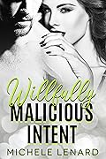 Willfully Malicious Intent