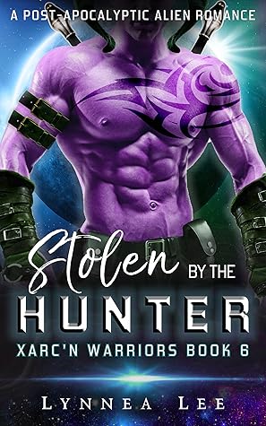 Stolen by the Hunter (Xarc'n Warriors #6)
