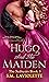 Hugo and the Maiden (The Se...