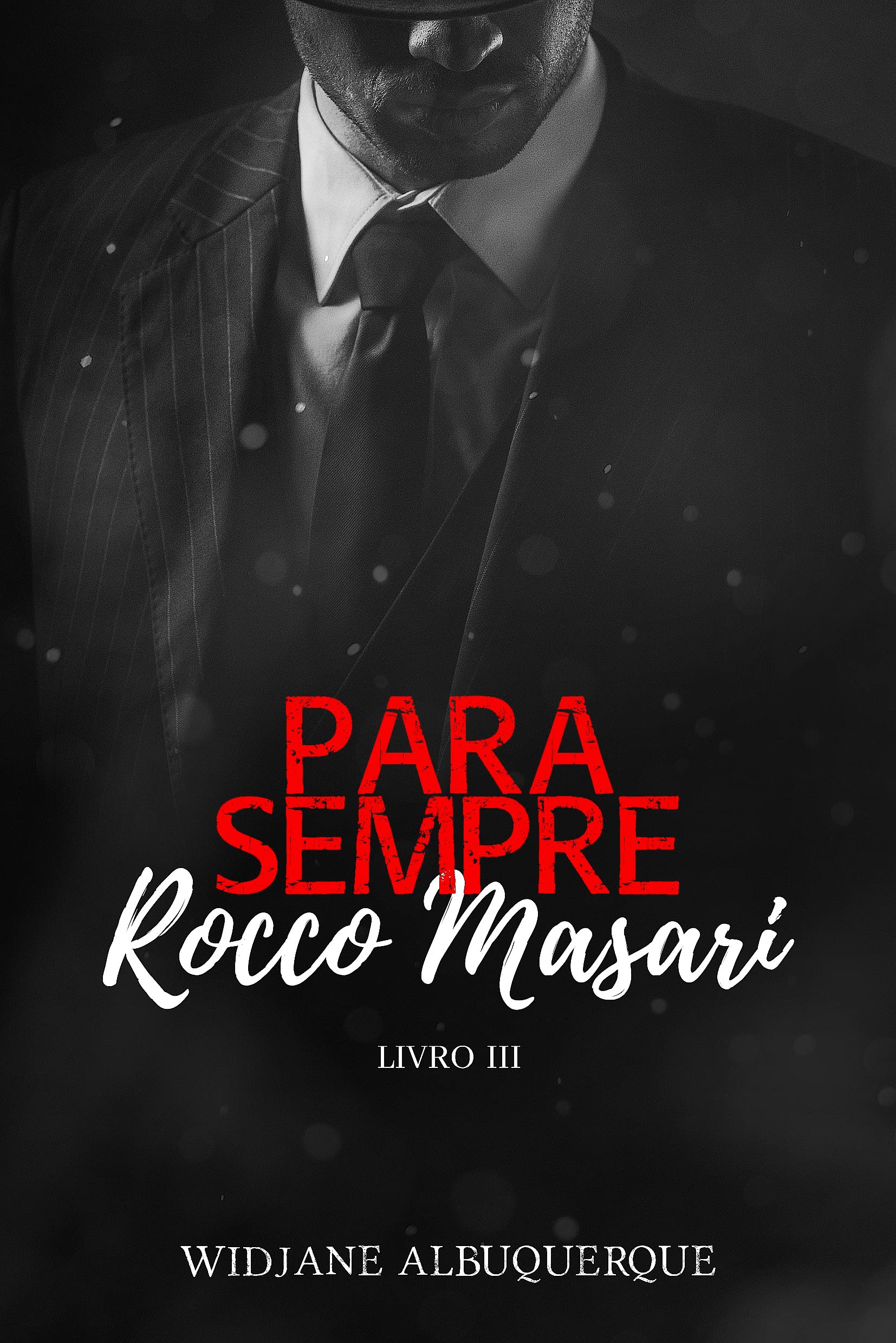 Para Sempre: Rocco Masari - Livro III (A Tríade 3) (Portuguese Edition)