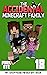 The Accidental Minecraft Fa...