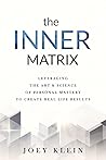 The Inner Matrix:...