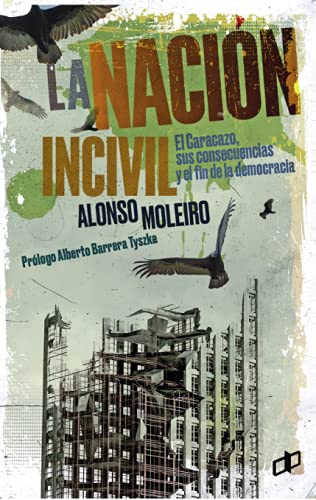 La Nación Incivil (Spanish Edition)