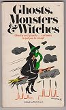 Ghosts, Monsters & Witches by Phil Hirsch