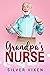 Grandpa's NURSE by Silver Vixen
