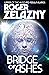 Bridge of Ashes by Roger Zelazny