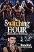 The Switching Hour