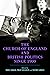 The Church of England and British Politics since 1900 by Tom Rodger