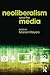 Neoliberalism and the Media