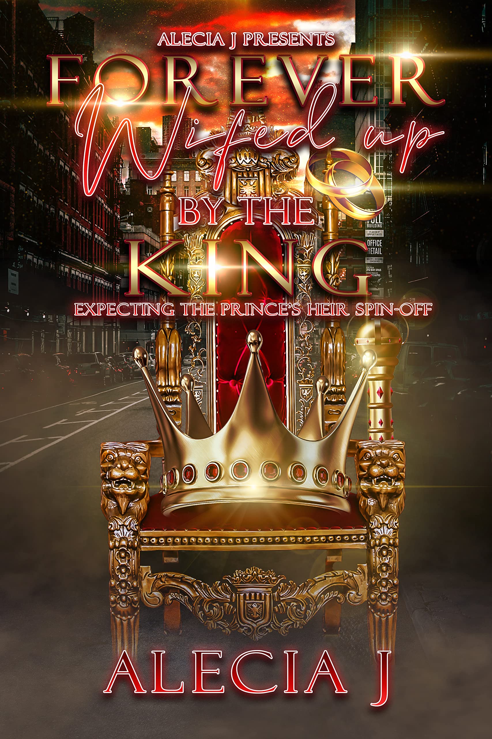 Forever Wifed Up By The King: Expecting The Prince's Heir Spin-Off (Kindle Edition)