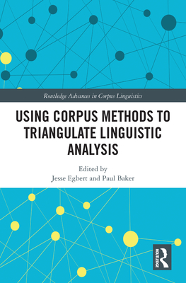 Using Corpus Methods to Triangulate Linguistic Analysis