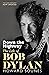 Down The Highway: The Life Of Bob Dylan