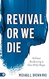 Revival or We Die...