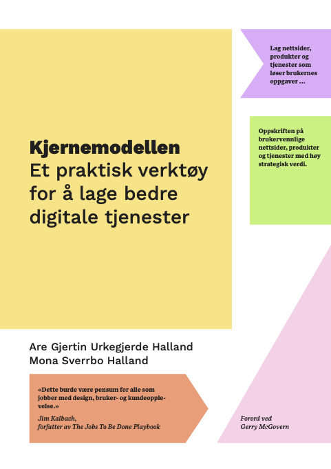 Kjernemodellen - Et praktisk verktøy for å lage bedre digitale tjenester (Paperback)