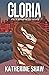 Gloria: A tale of suspense and self-discovery