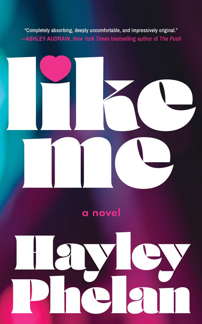 Like Me: A Novel