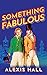Something Fabulous