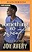 Something So Sweet (Honey Hill, 1)