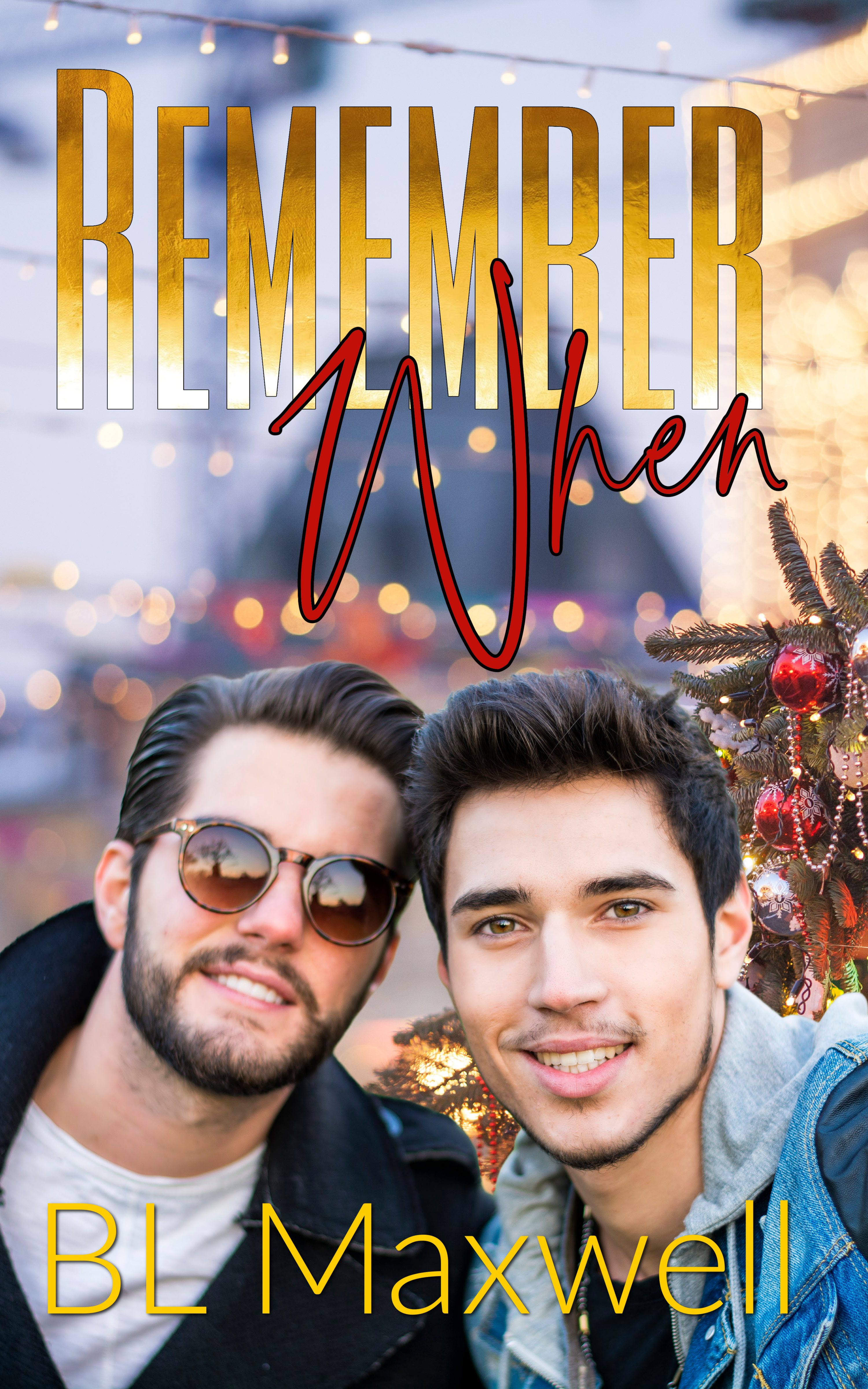 Remember When (Kindle Edition)