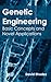Genetic Engineering: Basic Concepts and Novel Applications