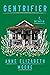 Gentrifier: A Memoir