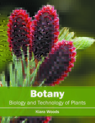 Botany: Biology and Technology of Plants (Hardcover)