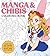 Manga & Chibis Coloring Book: Color your way through cute and cool manga, anime, and chibi art!