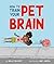 How to Train Your Pet Brain