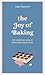 The Joy of Baking: The Ever...