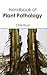 Handbook of Plant Pathology by Chris Frost